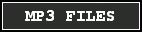 MP3 FILES